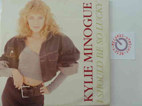 Kylie Minogue - I should be so lucky