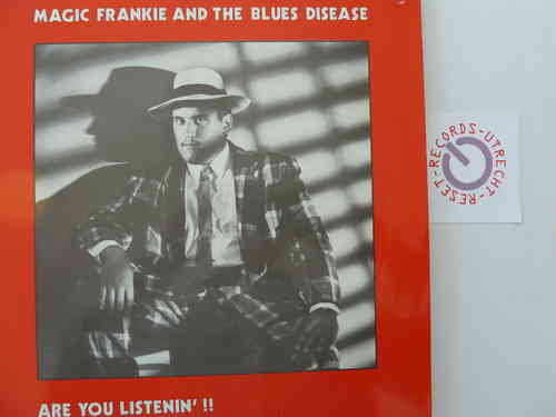 Magic Frankie and The Blues Disease - Are you listenin' !!