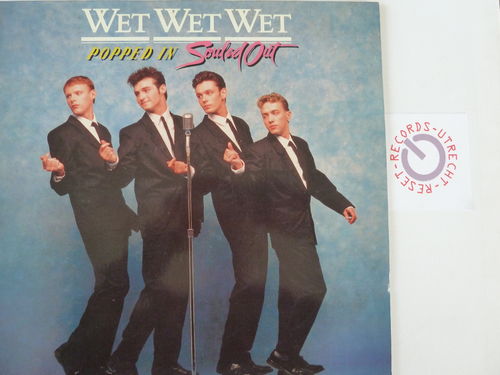 Wet Wet Wet - Popped in souled out