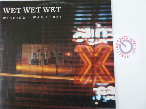 Wet Wet Wet - Wishing I was lucky / Words of wisdom/ I still can't remember youre name