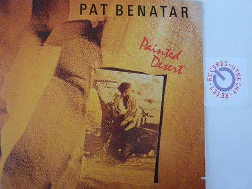 Pat Benatar - Painted Desert / Ooh Ooh Song / The outlaw blues