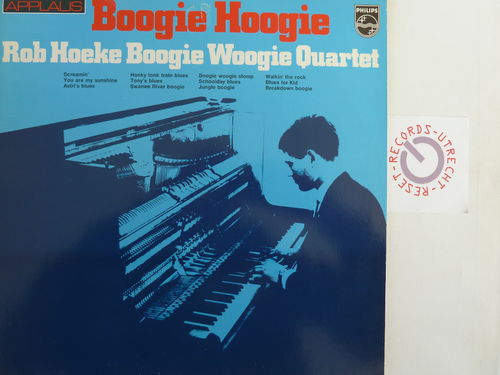 Rob Hoeke Boogie Woogie Quartet - Boogie Hoogie