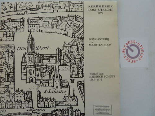 Domcantorij o.l.v. Maarten Kooij - Kerkmuziek Dom Utrecht 1978 Werken van Henrich Schutz