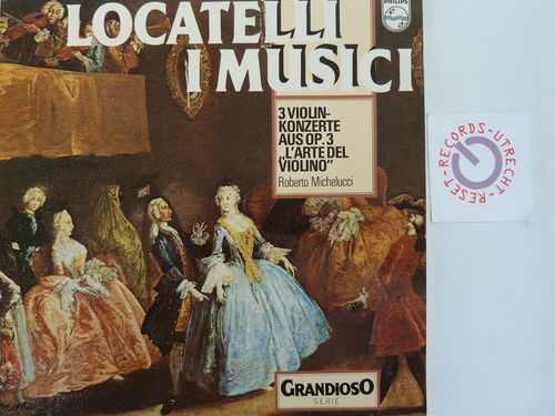I Musici/Roberto Michelucci - Locatelli 3 Violinkonzerte aus op. 3 L'arte del violino