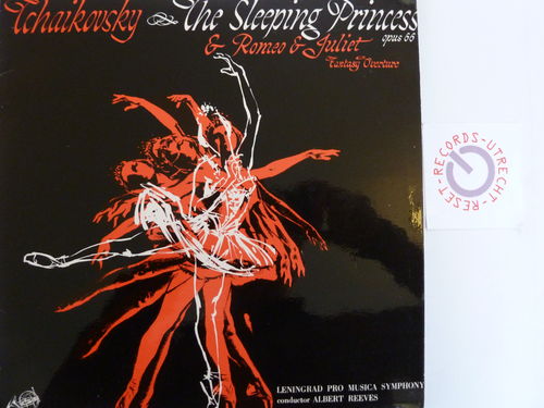 Leningrad Pro Musica Symphony/Albert Reeves - Tchaikovsky Sleeping Princess Romeo and Juliet