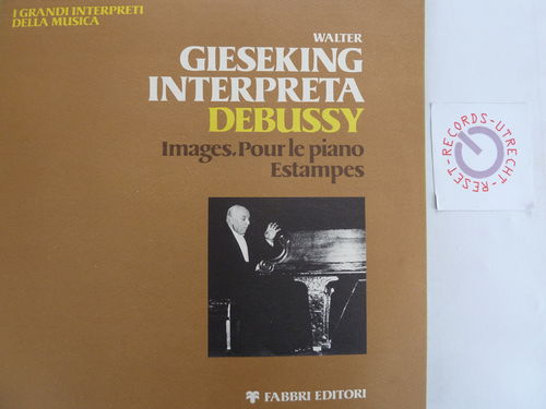 Walter Gieseking - Debussy Images, Pour le piano, Estampes