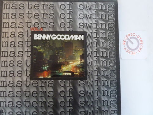Benny Goodman - Masters of Swing Vol 6