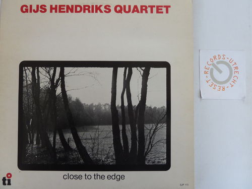 Gijs Hendriks Quartet - Close to the Edge