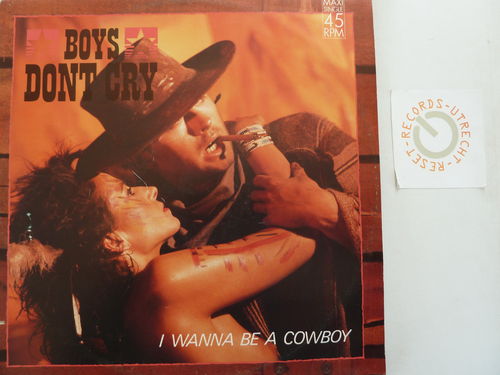 Boys Don't Cry - I Wanna Be A Cowboy