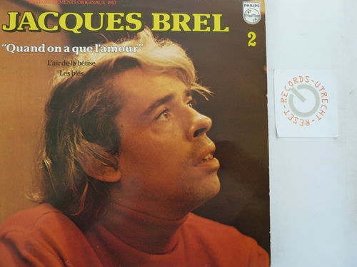 Jacques Brel - Quand on a que l'amour (Jaques Brel 2)